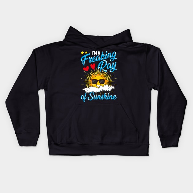 Cute I'm A Freaking Ray Of Sunshine Kids Hoodie by theperfectpresents